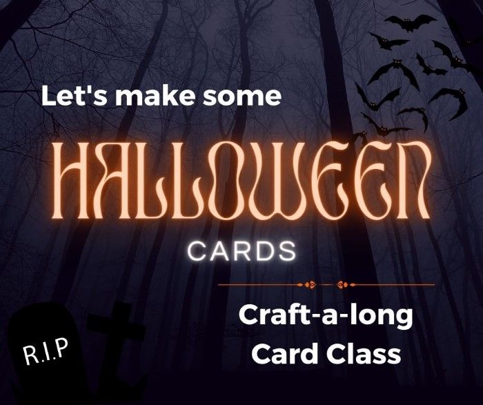 Halloween Craft-a-long Card Class